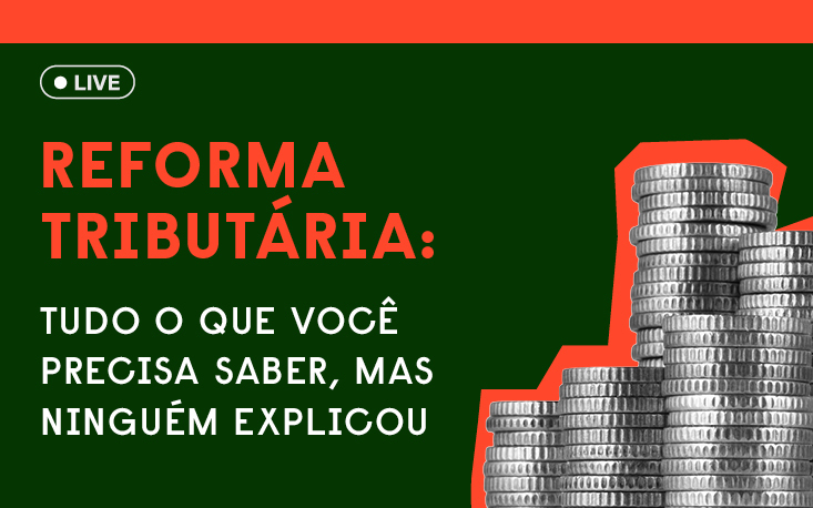 Reforma Tributária: o que muda nos tributos? Reforma Tributária: o que muda nos tributos?